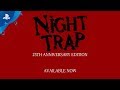 Night trap  25th anniversary edition  launch trailer  ps4