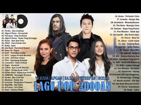 Virzha, Afgan, Raisa, Peterpan, Rossa, Ungu, Radja, NaFF [Lagu POP Indonesia Terbaik Tahun 2000an]