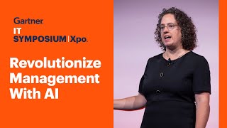 AI-Augmented Executives and Workforces Will Revolutionize Management l Gartner IT Symposium/Xpo