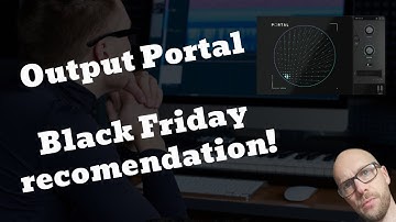 Output Portal Black Friday must have for House/Techno producers