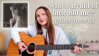 Taylor Swift Who’s Afraid of Little Old Me Beginner Guitar Tutorial // The Tortured Poets Department