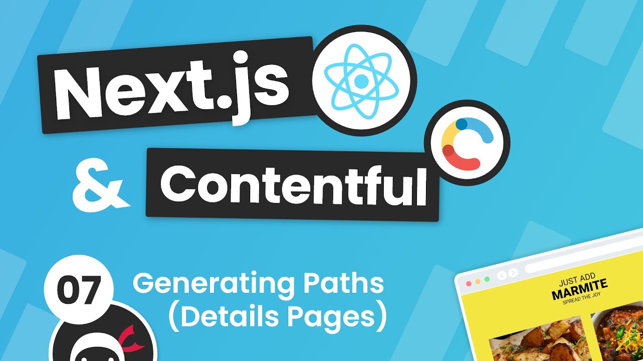 Next.js & Contentful Site Build Tutorial #7 - Generating Paths