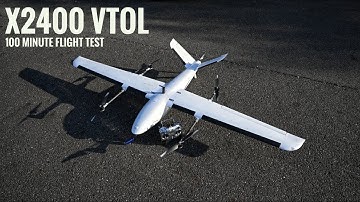 X2400 VTOL (XFLY) 100-minute flight test
