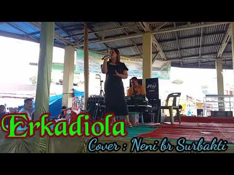 lagu karo ERKADIOLA - cover : Neni br Surbakti - Cipt : Jhon pradep tarigan.