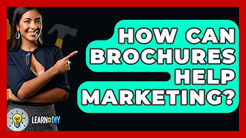 How Can Brochures Help Marketing? - LearnToDIY360.com