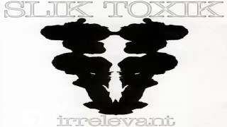 Slik Toxik- I Wanna Gun