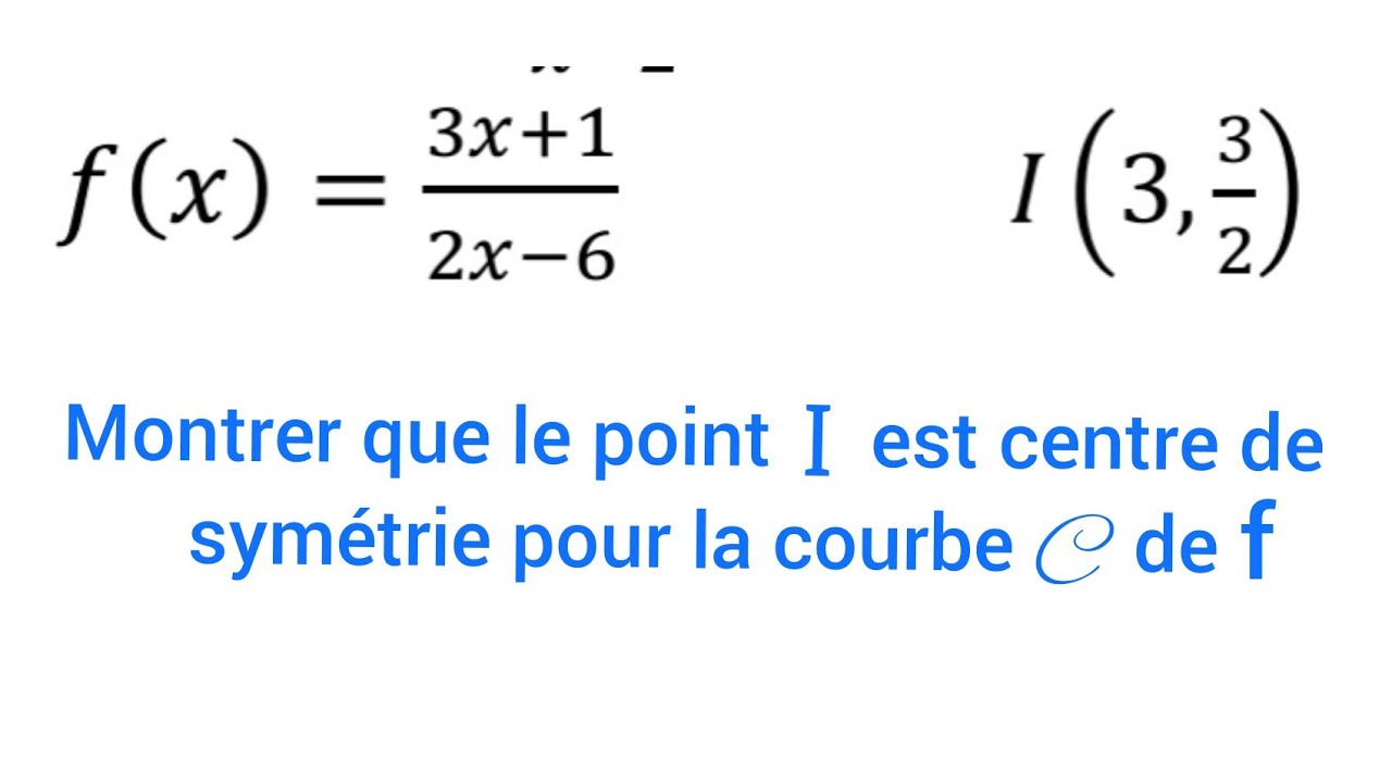 Analyse // correction exercice centre de symétrie 🙂