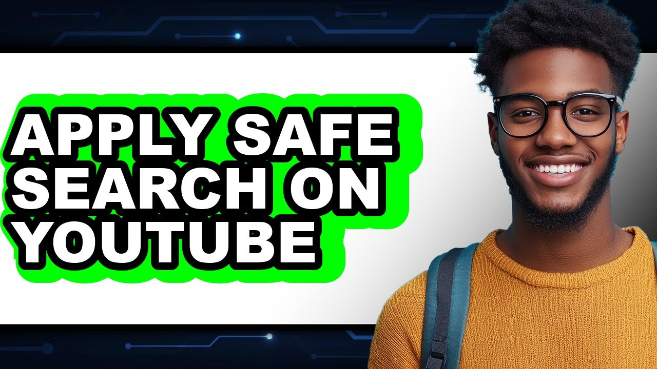 How to Apply Safe Search on Youtube - Step by Step - YouTube