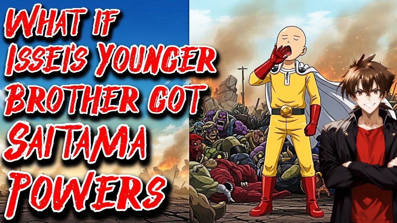 What if Issei's Younger Brother got Saitama Powers Movie