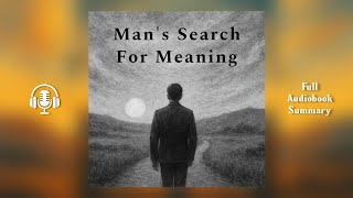 Man&#39;s Search For Meaning...