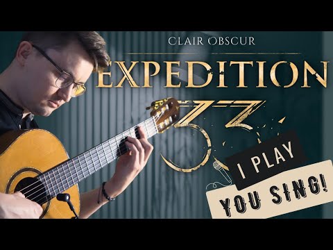 Clair Obscur: Expedition 33 – Lumière | Sing-along Version! (only Classical Guitar)