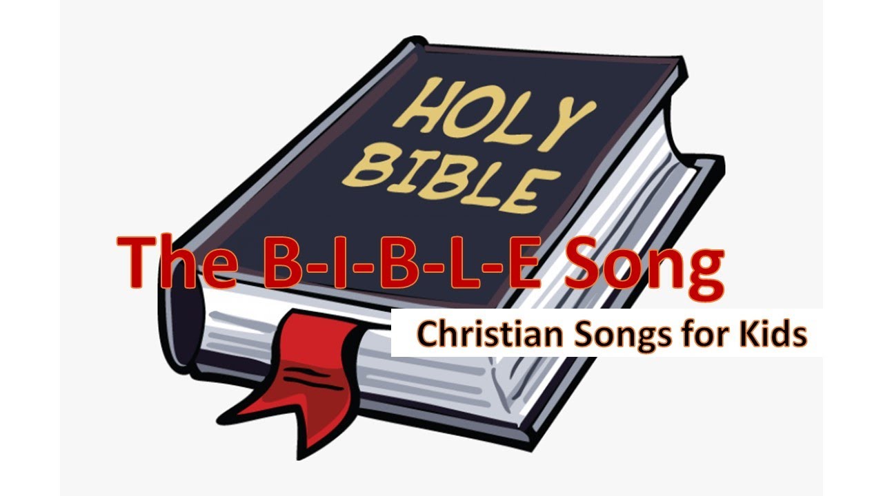 THE BIBLE SONG CHRISTIAN SONGS FOR KIDS YouTube