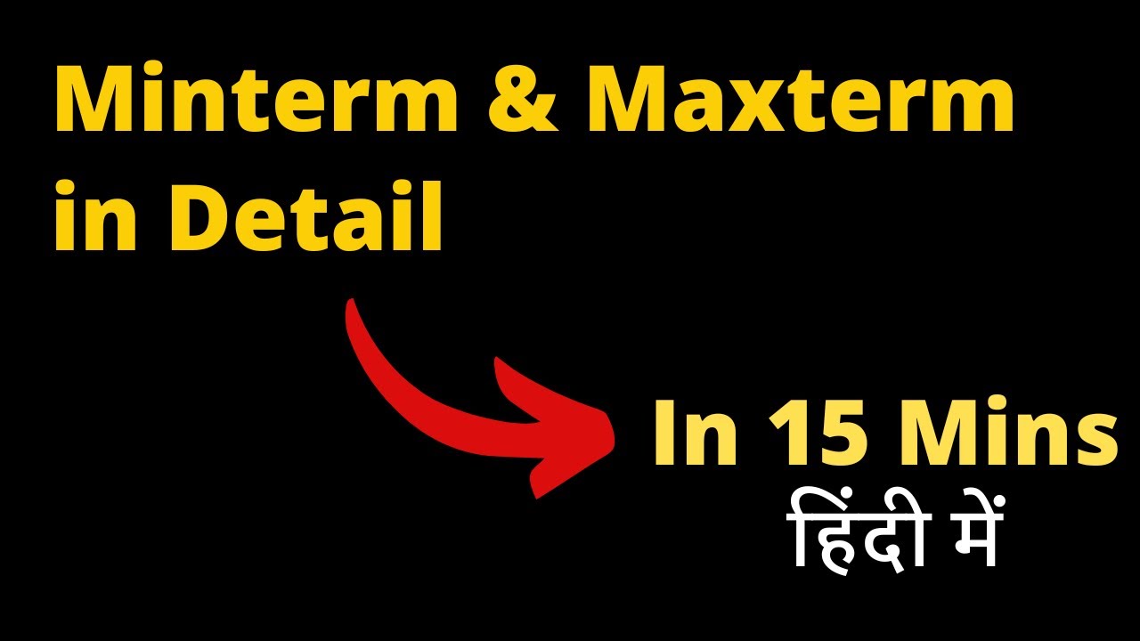 detailed explanation of minterm and maxterm - YouTube