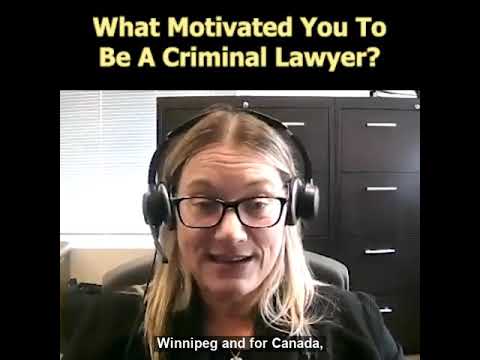 What Motivated You To Be A Criminal Lawyer?