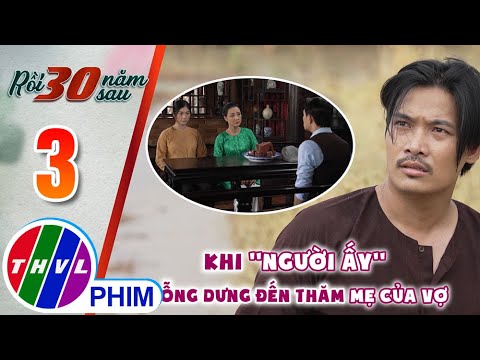 Video Khi 'người ấy' bỗng dưng đến thăm mẹ của vợ | RỒI 30... - youtube