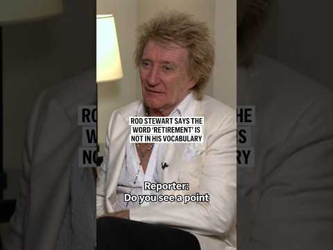 Rod Stewart Says The Word Retirement Is Not In His Vocabulary