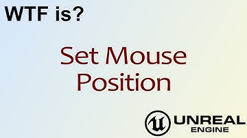 WTF Is? Set Mouse Position in Unreal Engine 4 ( UE4 )