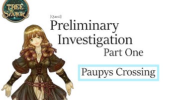 Tree of Savior - Preliminary Investigation(1) [Quest]