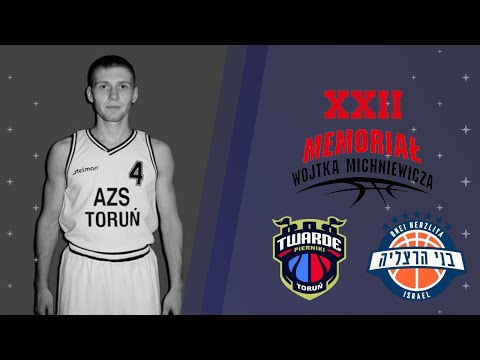 🏀 ARRIVA POLSKI CUKIER TORUŃ 🇵🇱  - BENI HERZLIYA BASKET 🇮🇱 | XXII MEMO