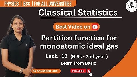 Partition function for Monoatomic Ideal Gas | Classical Statistics | lect. -13 #statisticalphysics