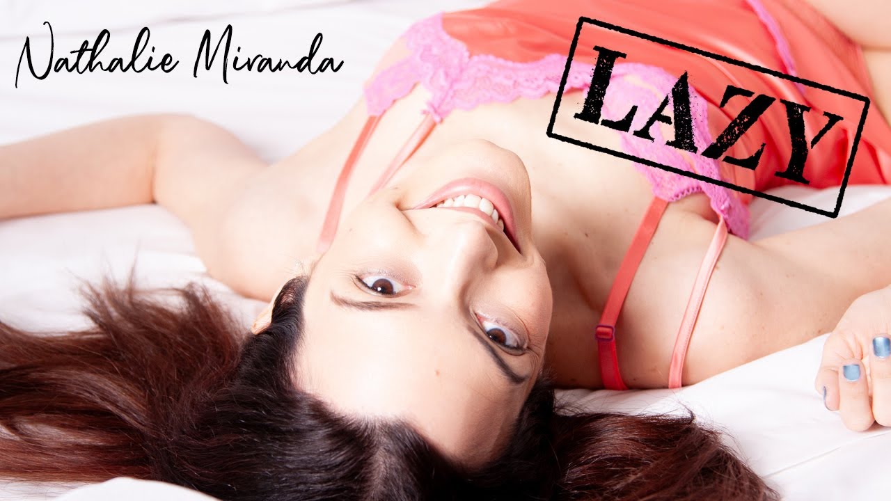 Watch Nathalie Miranda - Lazy (Official Video) on YouTube Watch Nathalie Miranda - Lazy (Official Video) on YouTube