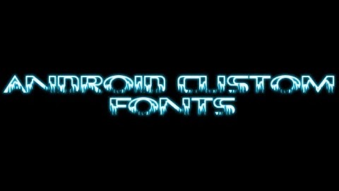 ANDROID: How To Install Custom Fonts NO ROOT!