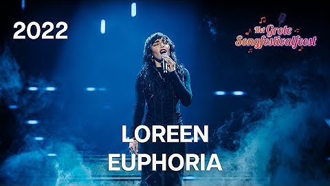 Loreen - Euphoria | Het Grote Songfestivalfeest 2022