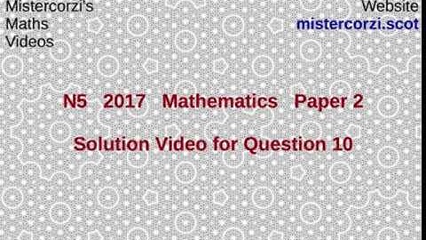 Q10 Paper 2 SQA 2017 National 5 Mathematics Exam.