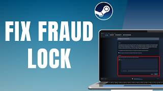 Fix Steam Account Restricted for Fraudulent Activity