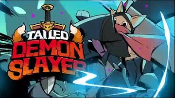 New Upcoming Game trailer #TAILED DEMON SLAYER#2021 #trending(Android/ios/pc/ps4/xbox)