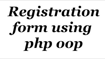 Registration  form  using PHP OOP  || Amanpreetsingh khalsa
