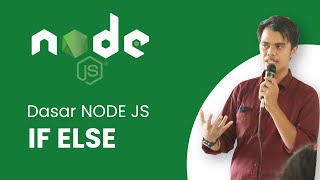 Belajar Node Js Untuk Pemula | 10 If Else