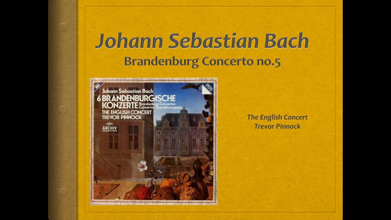 Bach, Brandenburg Concert 5, BWV 1050 - Video Score - The English Concert, Pinnock