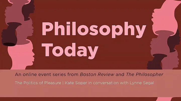 "The Politics of Pleasure": Kate Soper in conversa...