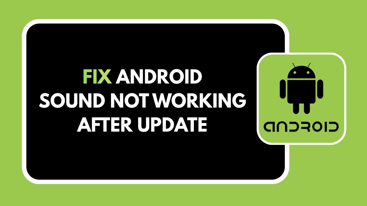 HOW TO FIX ANDROID SOUND NOT WORKING AFTER UPDATE - YouTube