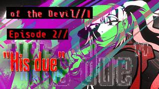 All that glitters is cold [of the Devil: Episode 2, part 1] @Octo-genius