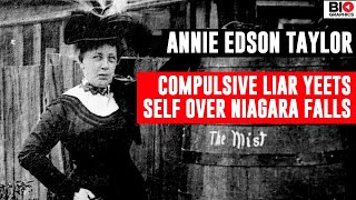 Annie Taylor: First Over Niagara Falls in a Barrel @Biographics