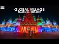 Global Village Dubai | 2021-2022 Virtual Tour 4k UAE