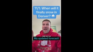11/1: When will it finally snow in Denver?