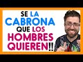 NO SEAS “LA BUENA” que LOS HOMBRES USAN, SÉ la CABRONA que los HOMBRES DESEAN