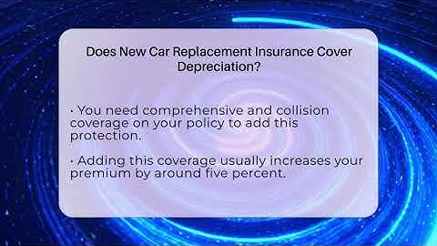 Does New Car Replacement Insurance Cover Depreciation? - Auto Coverage Explained