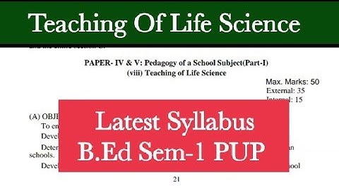 Teaching Of LifeScience// Punjabi University Patiala B.Ed Sem-1 Latest Syllabus PUP #pupexam #pup