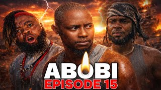 Abobi Episode 15  End Of New Generation  Jagaban Squad   Movie