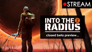 INTO THE RADIUS 2 (closed beta preview stream)