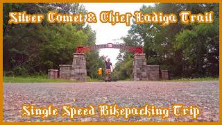 Single Speed Bikepacking –  Silver Comet & Chief Ladiga Trail