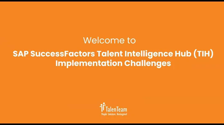 Overcome your SAP SuccessFactors Talent Intelligence hub implementation challenges