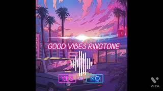 Good Vibes Ringtonetrending youtubeshorts quicktips viral youtube