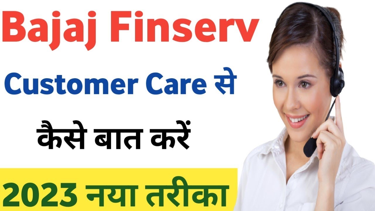 Bajaj Finserv Customer Care number Bajaj Finserv Customer Care se