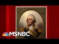 What Washington Learned In The French And Indian War | Morning Joe | MSNBC