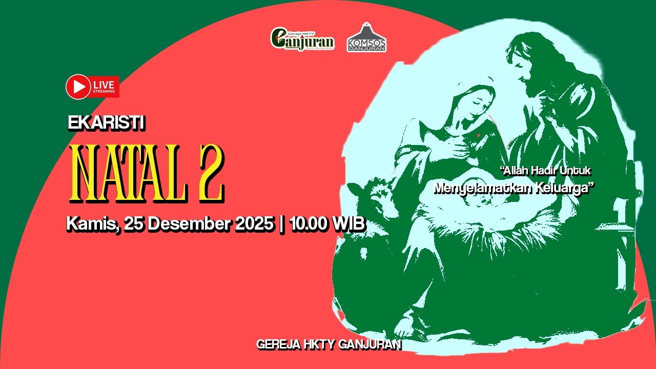 Live Streaming Perayaan Ekaristi Natal 2, Gereja HKTY Ganjuran 2025